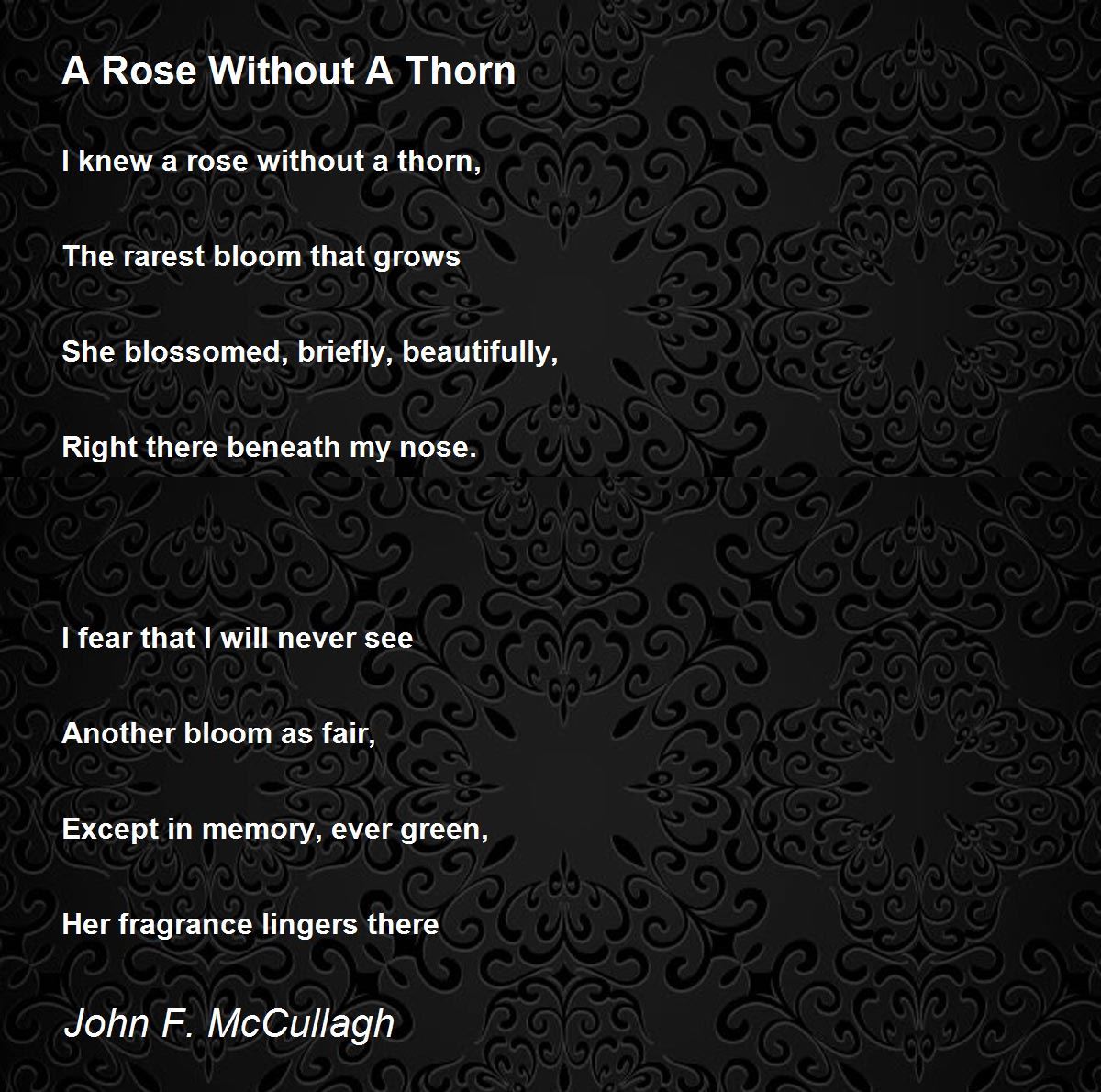 A Rose Without A Thorn Poem by John F. McCullagh Poem Hunter