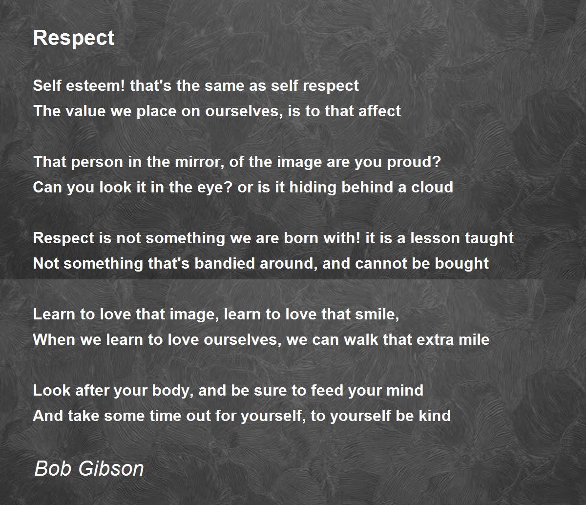 Respect Respect Poem by Bob Gibson