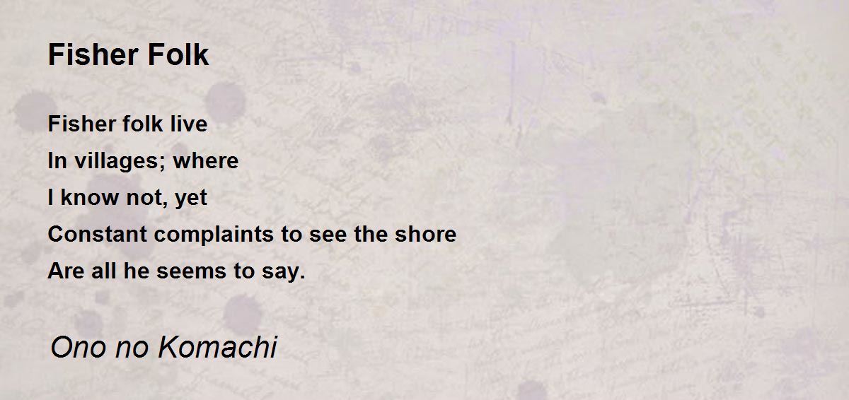 Fisher Folk Fisher Folk Poem by Ono no Komachi