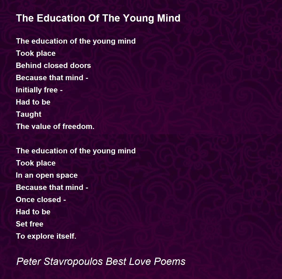 The Education Of The Young Mind Poem by Peter Stavropoulos (Best Love