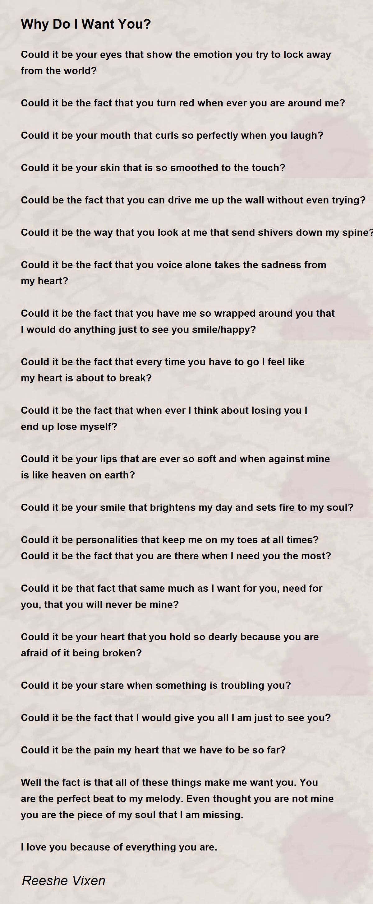 Why Do I Want You? Why Do I Want You? Poem by Reeshe Vixen