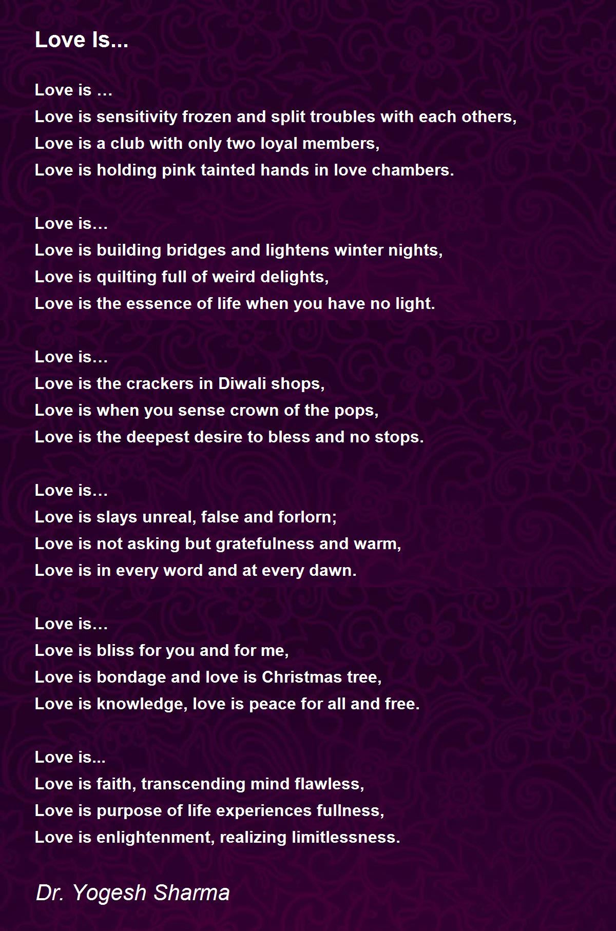 Love Is... Poem by Dr. Yogesh Sharma Poem Hunter