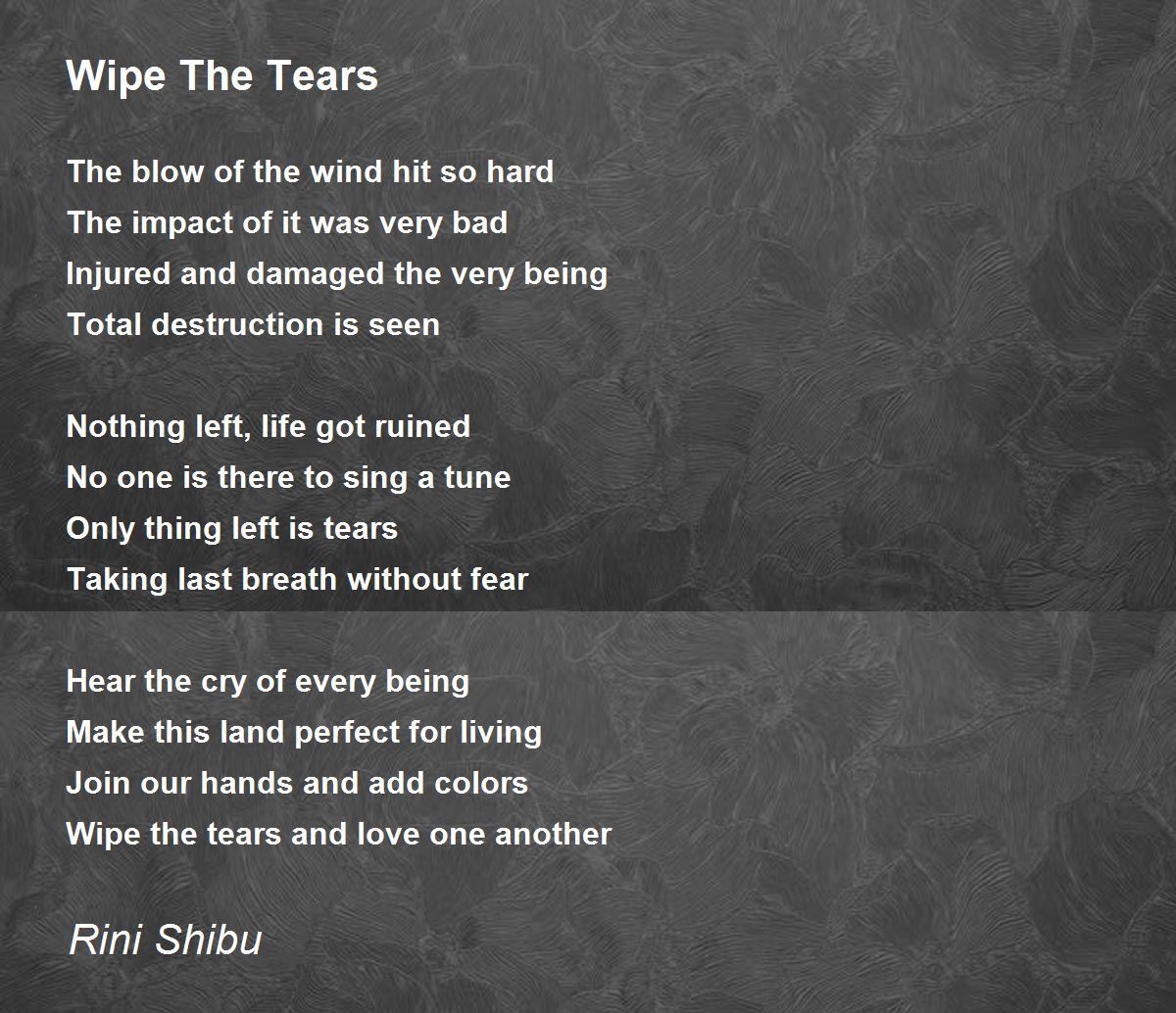 Wipe The Tears Wipe The Tears Poem by Rini Shibu