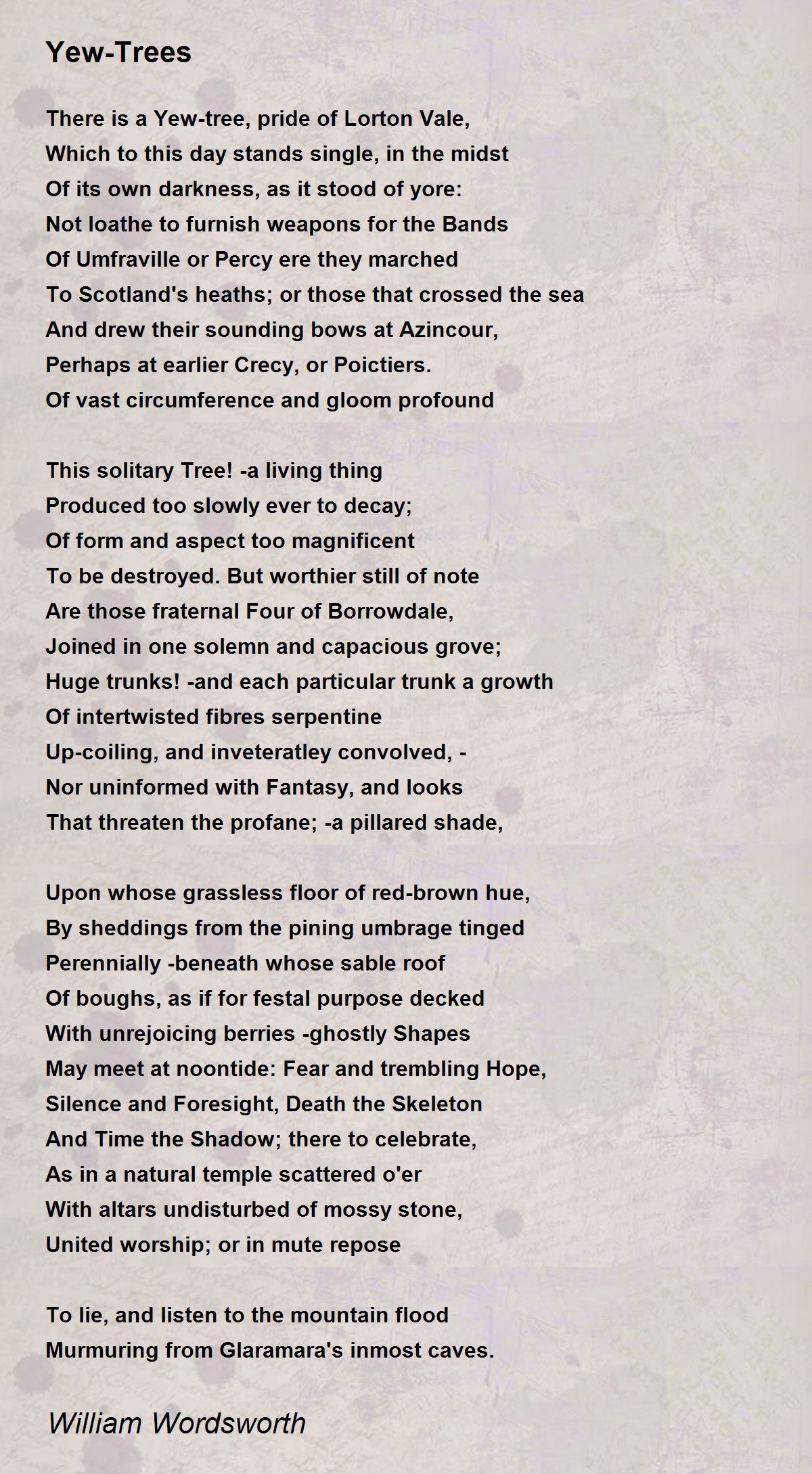 YewTrees Poem by William Wordsworth Poem Hunter