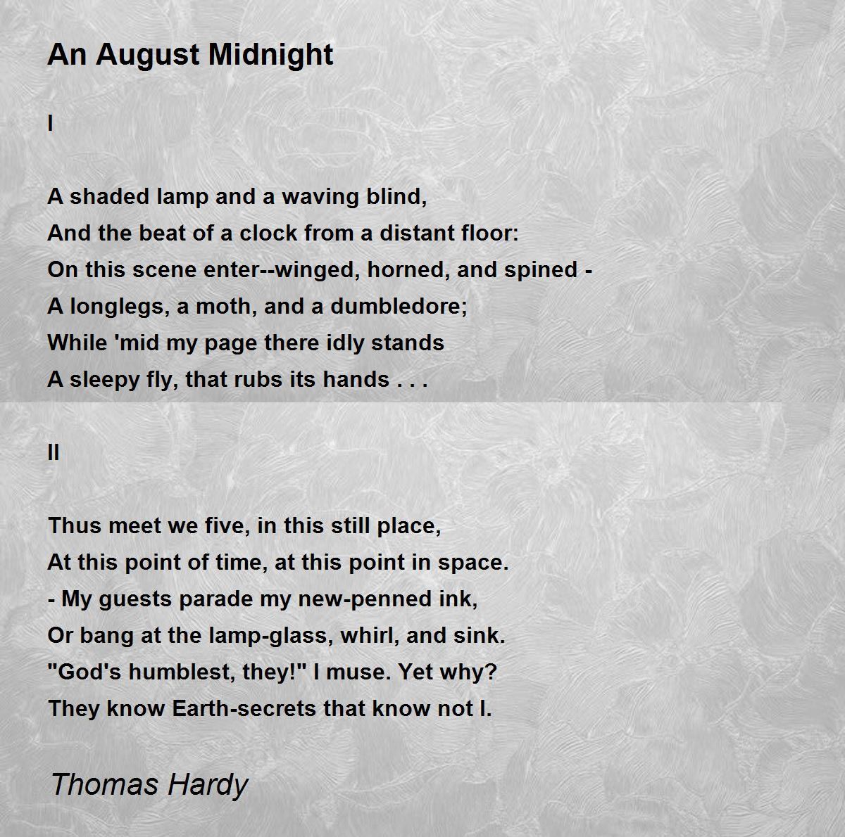 An August Midnight Poem by Thomas Hardy - Poem Hunter