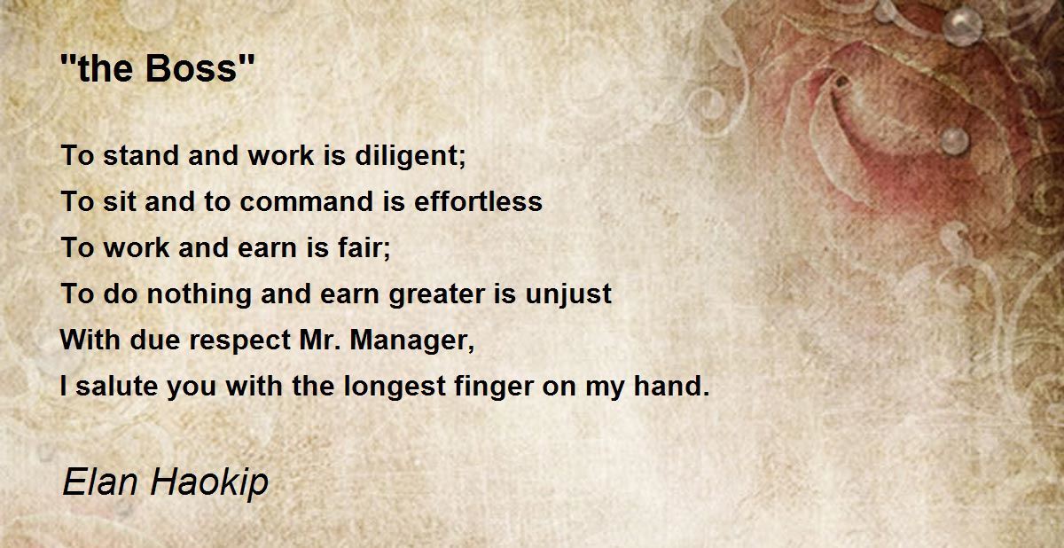 ''the Boss'' ''the Boss'' Poem by Elan Haokip
