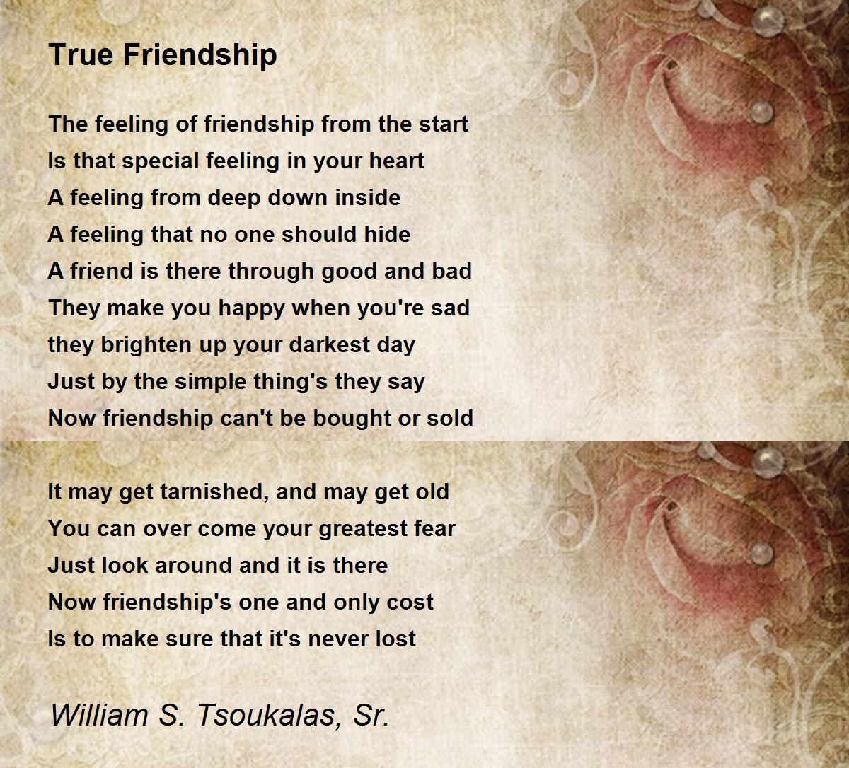 True Friendship Poem by William S. Tsoukalas, Sr. - Poem Hunter