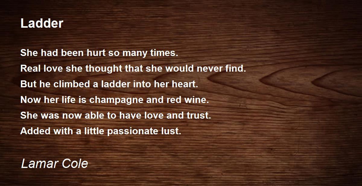Ladder - Ladder Poem by Lamar Cole