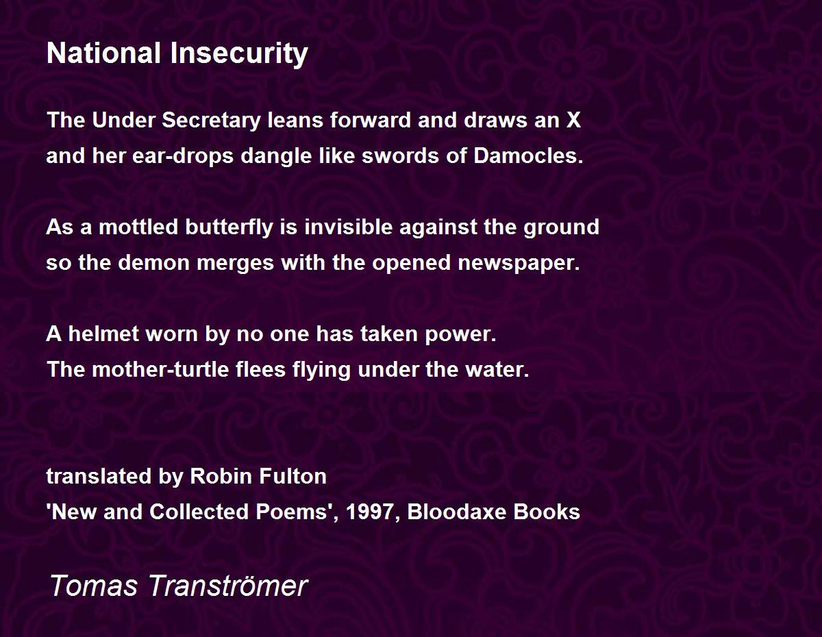 National Insecurity National Insecurity Poem by Tomas Tranströmer