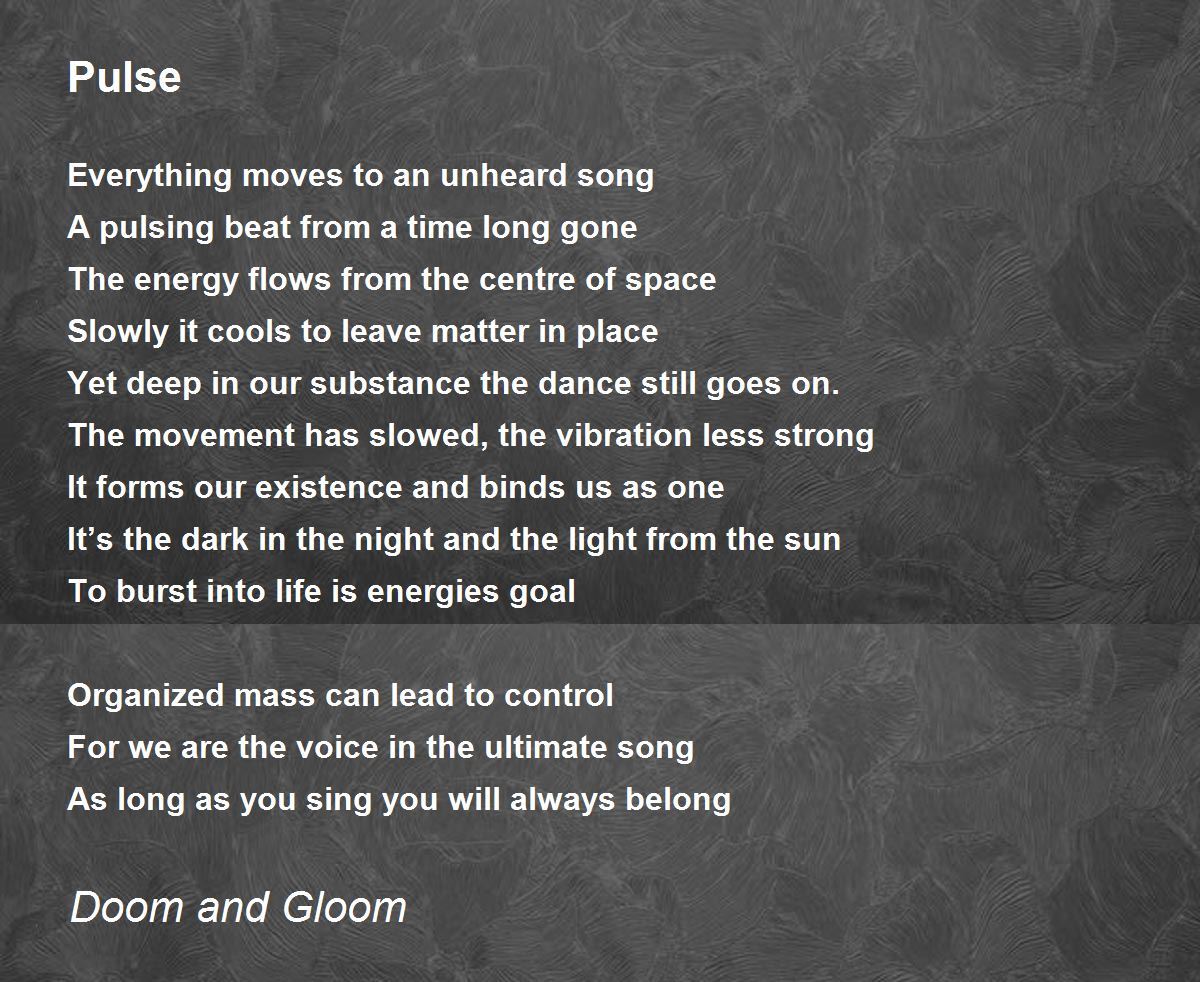 Pulse by Doom and Gloom Pulse Poem