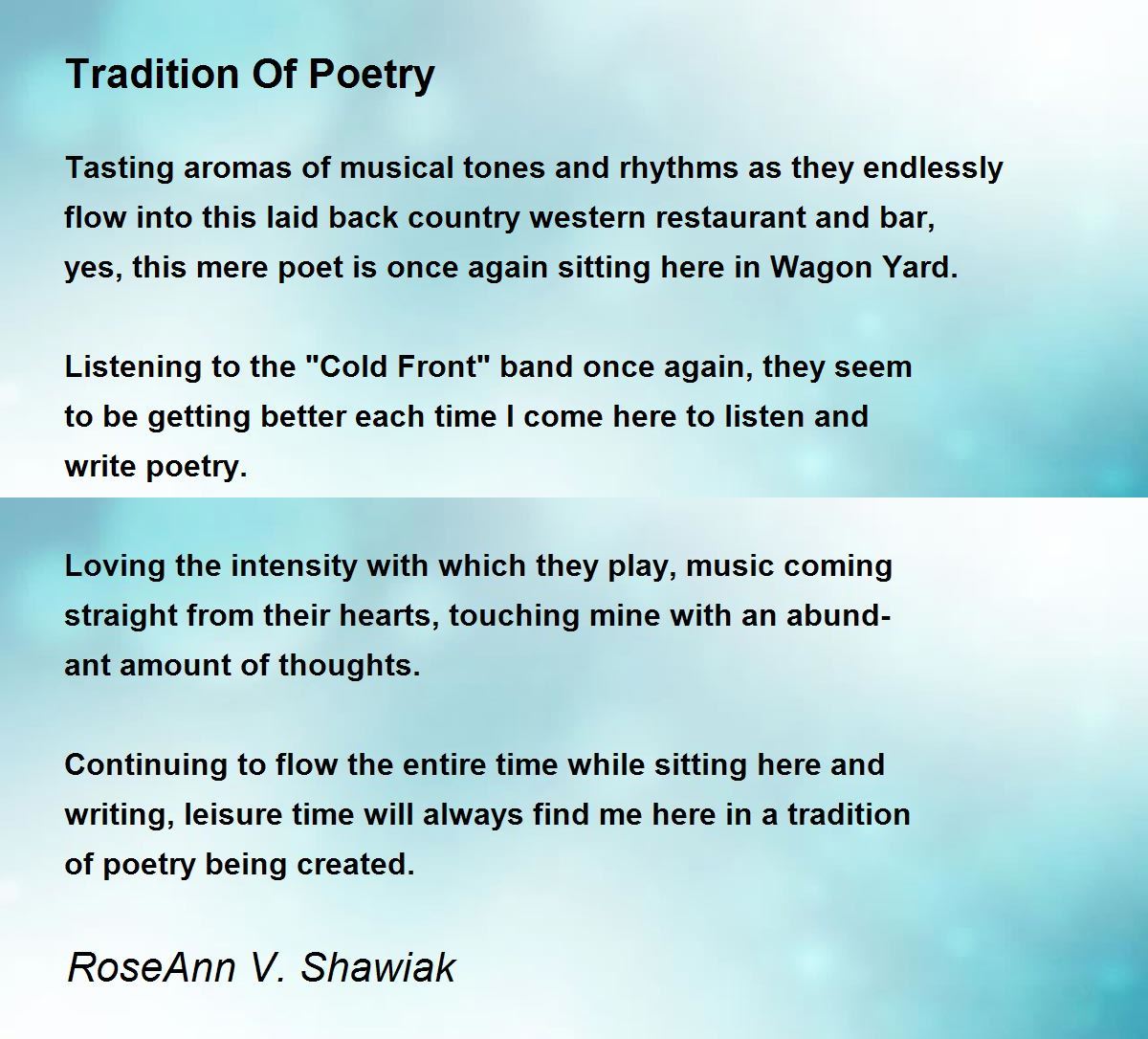 Tradition Of Poetry Tradition Of Poetry Poem by RoseAnn V. Shawiak
