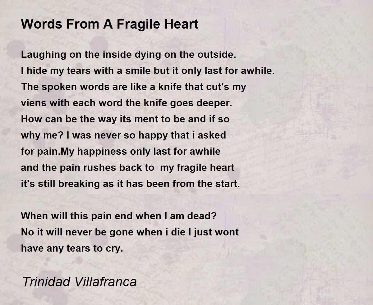 Words From A Fragile Heart Words From A Fragile Heart Poem by