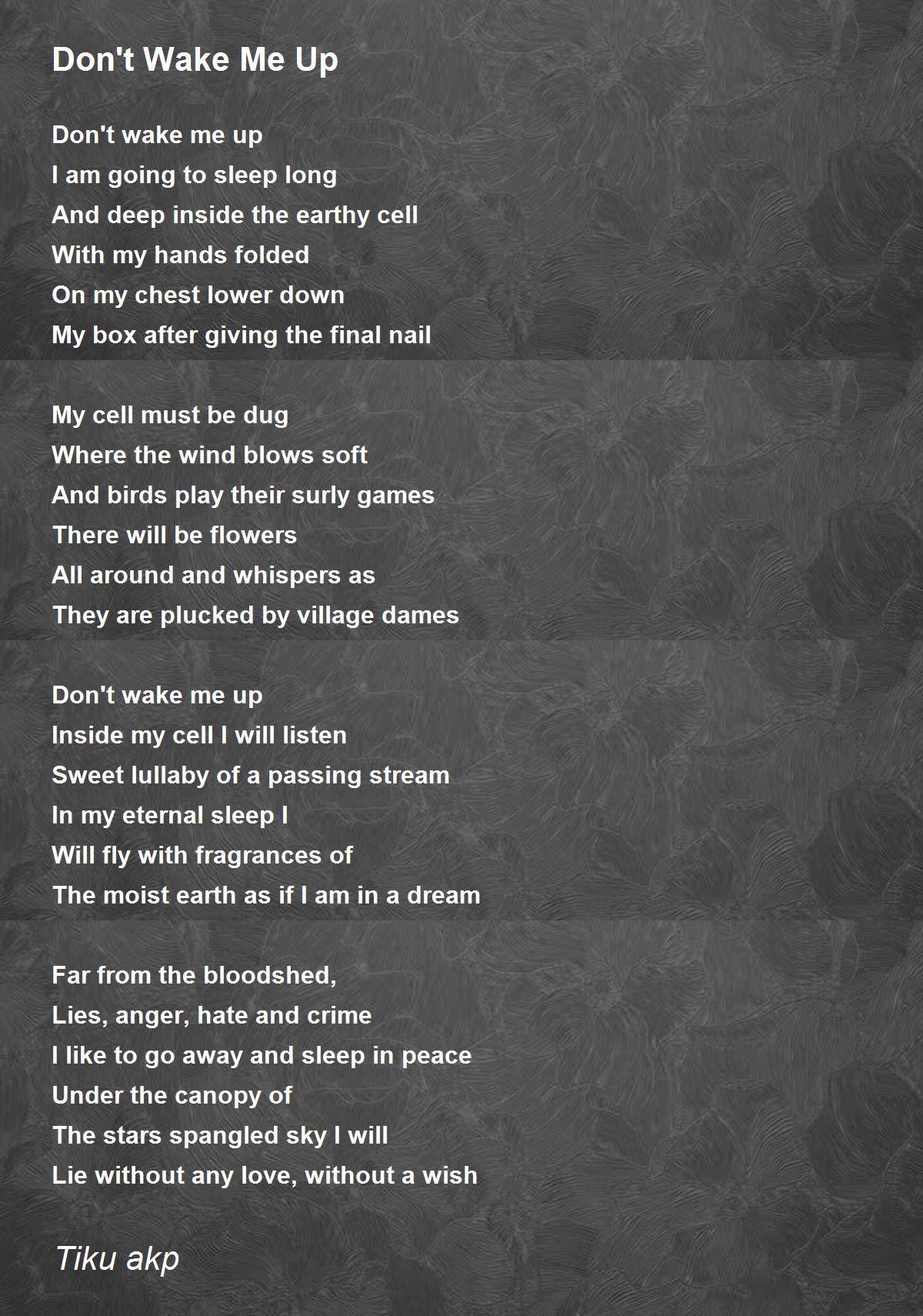 Don't Wake Me Up Poem by Anil Kumar Panda Poem Hunter