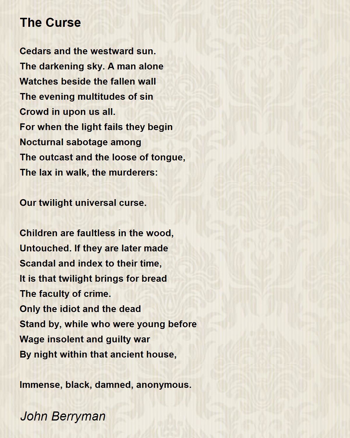 The Curse Poem by John Berryman - Poem Hunter