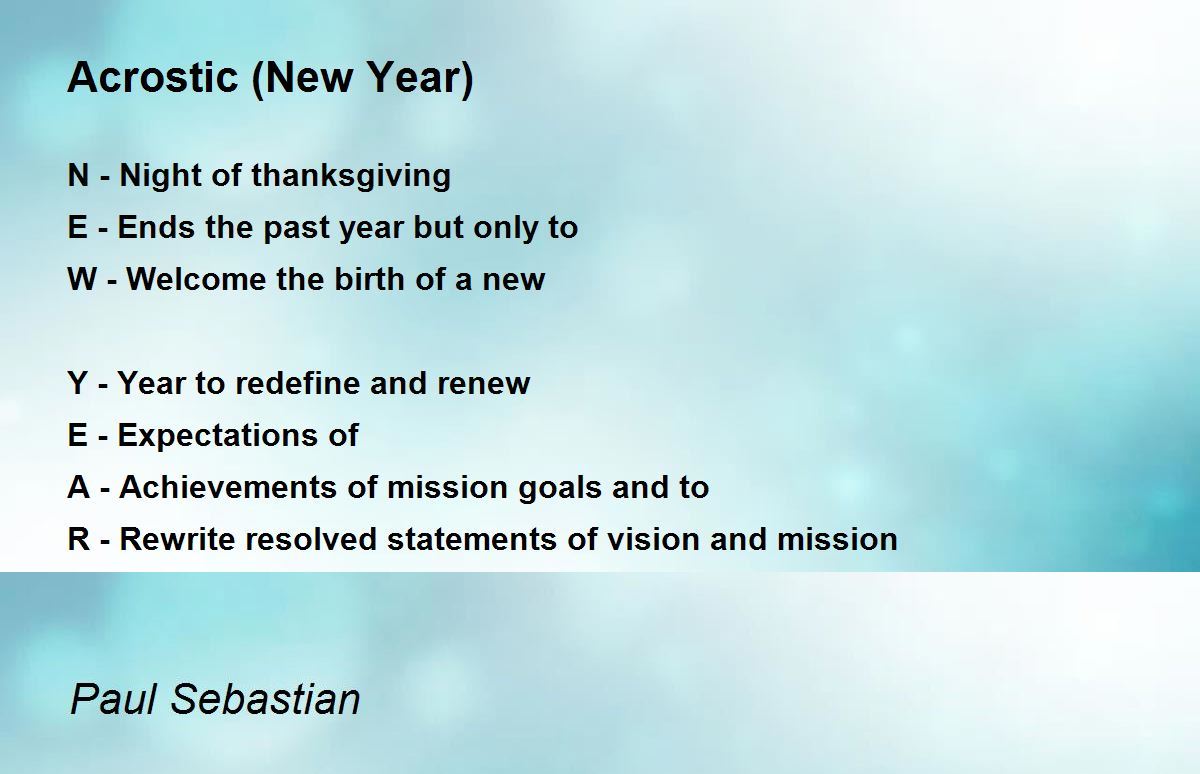 Acrostic (New Year) Poem by Paul Sebastian - Poem Hunter