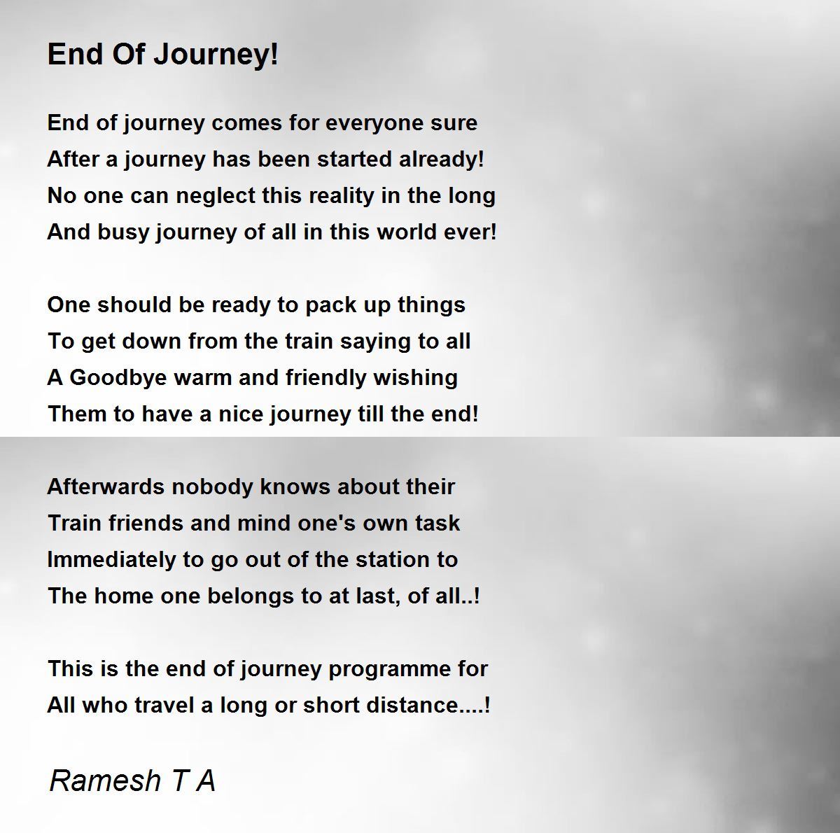 End Of Journey! End Of Journey! Poem by Ramesh T A