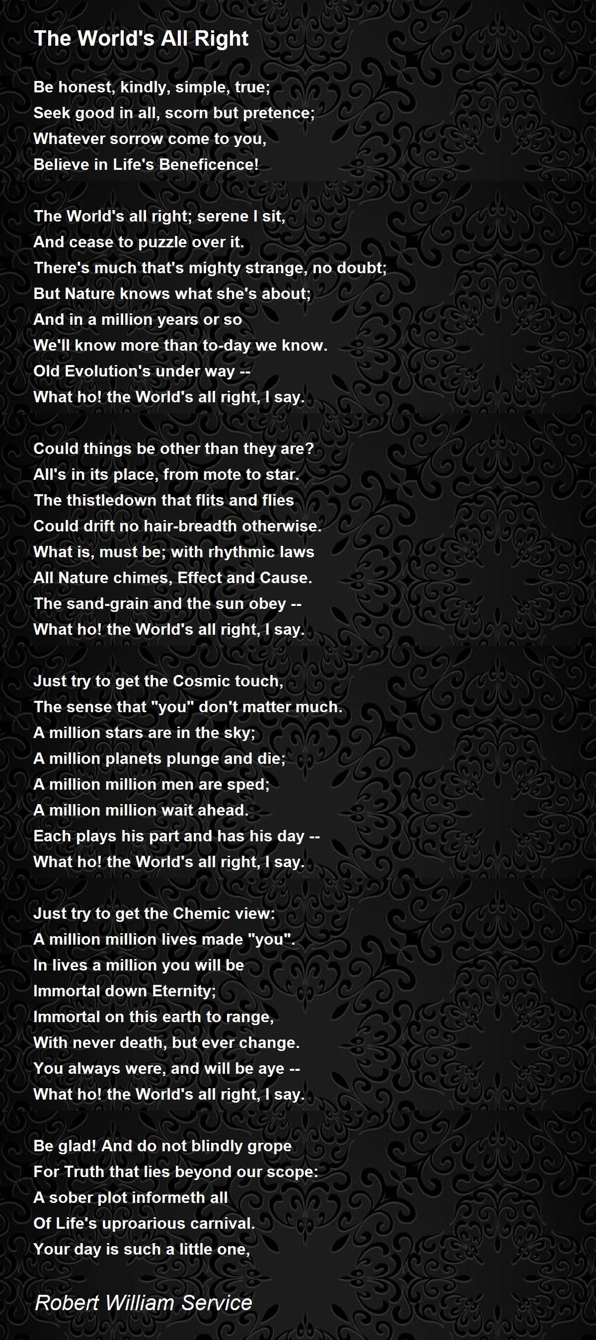 The World's All Right - The World's All Right Poem by Robert William ...