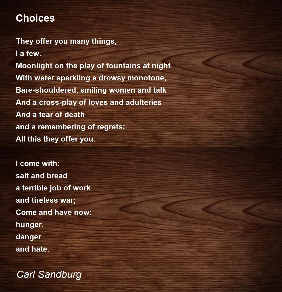 Choices Poem by Carl Sandburg - Poem Hunter