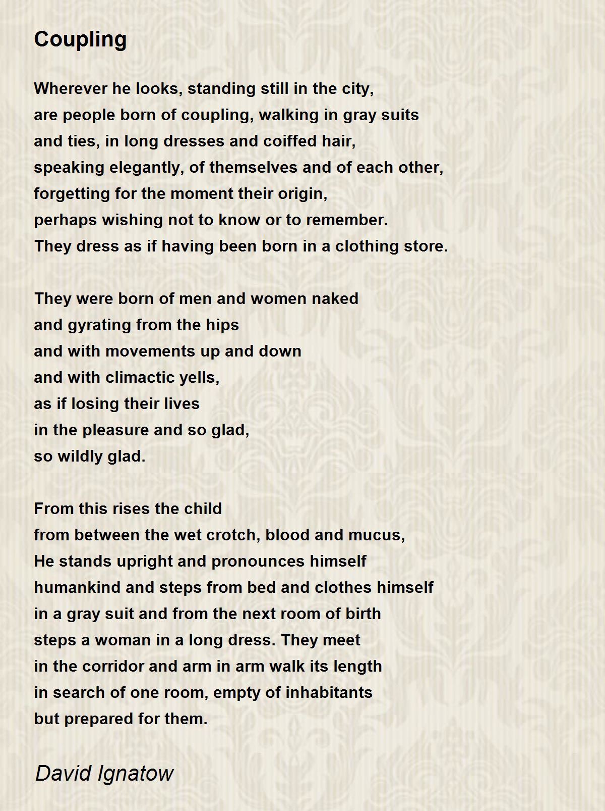 Coupling Poem by David Ignatow Poem Hunter