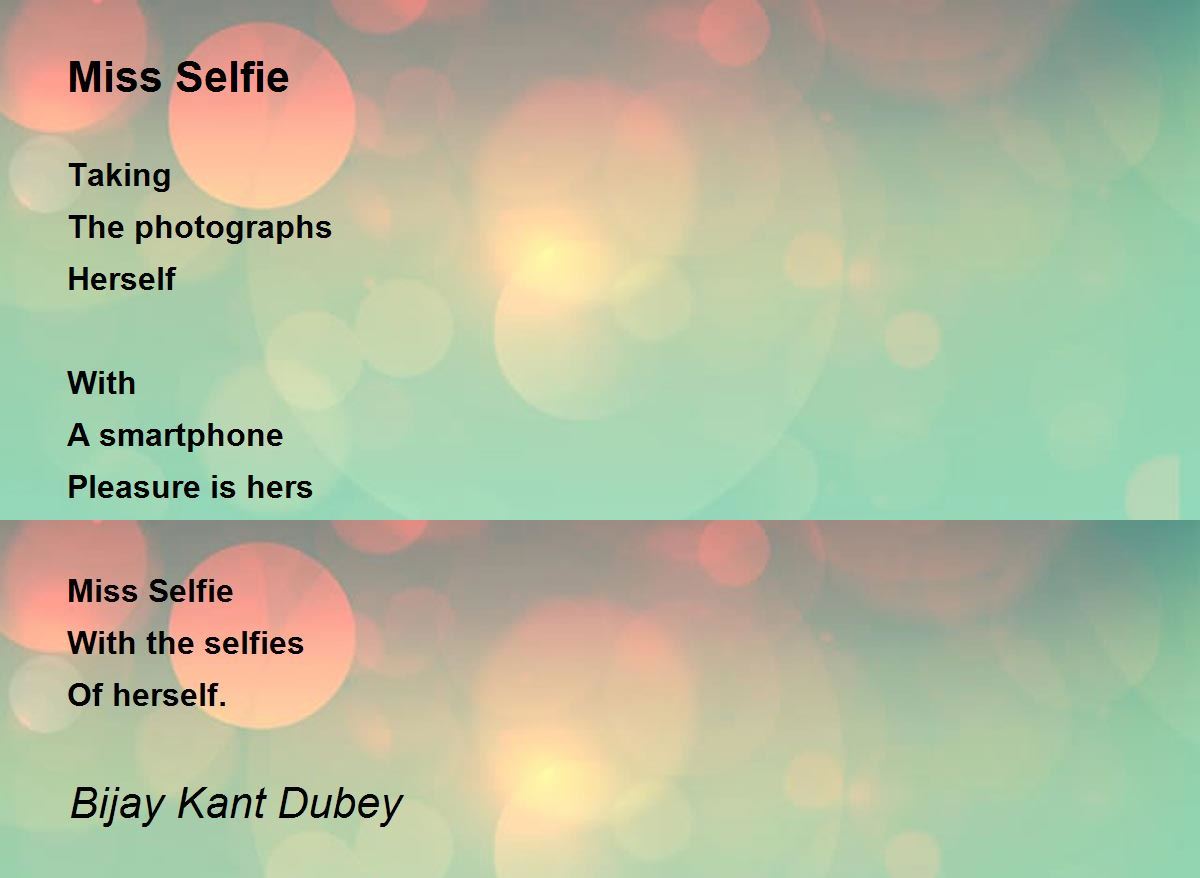 Miss Selfie Miss Selfie Poem by Bijay Kant Dubey