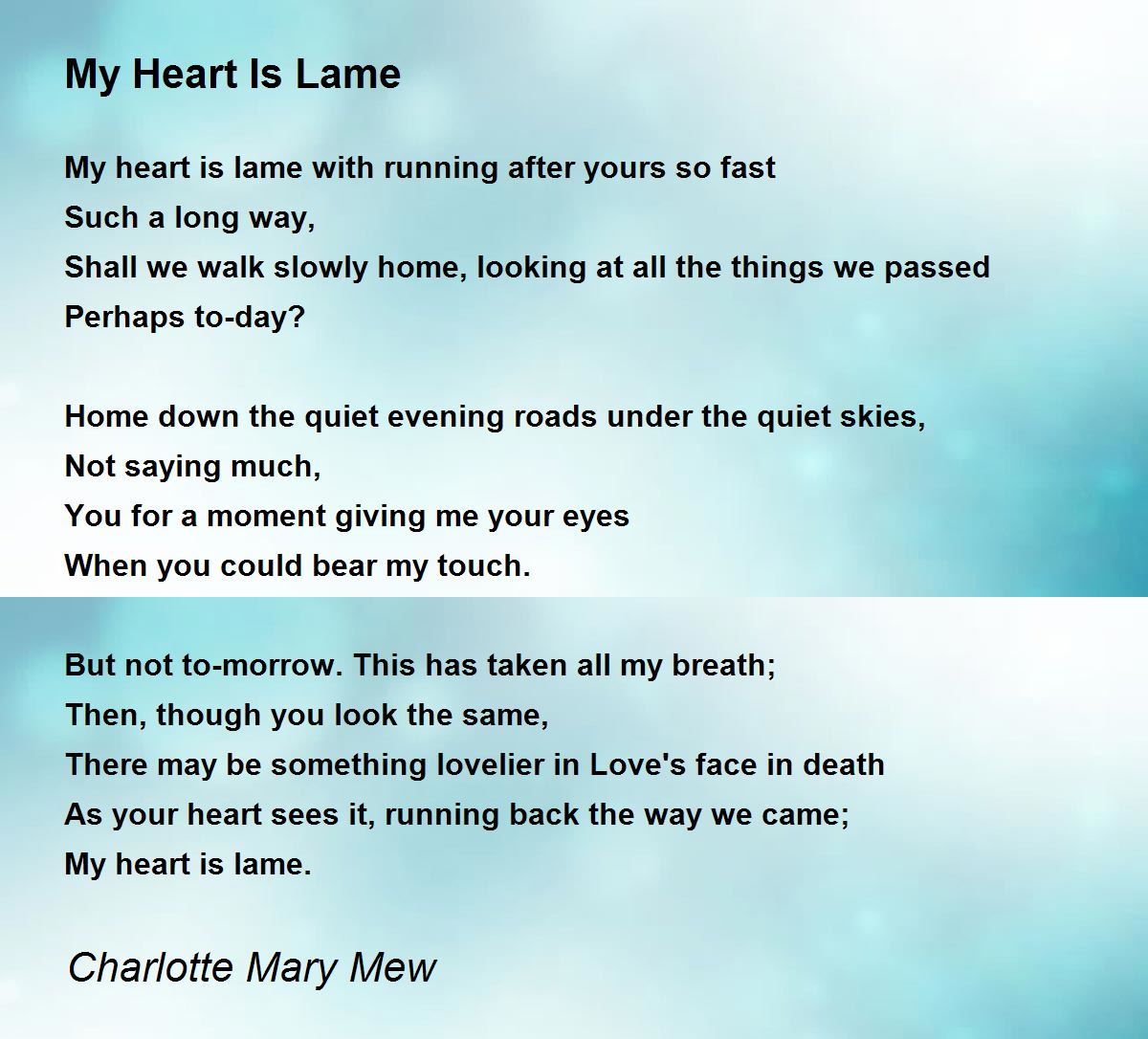 My Heart Is Lame Poem by Charlotte Mary Mew - Poem Hunter
