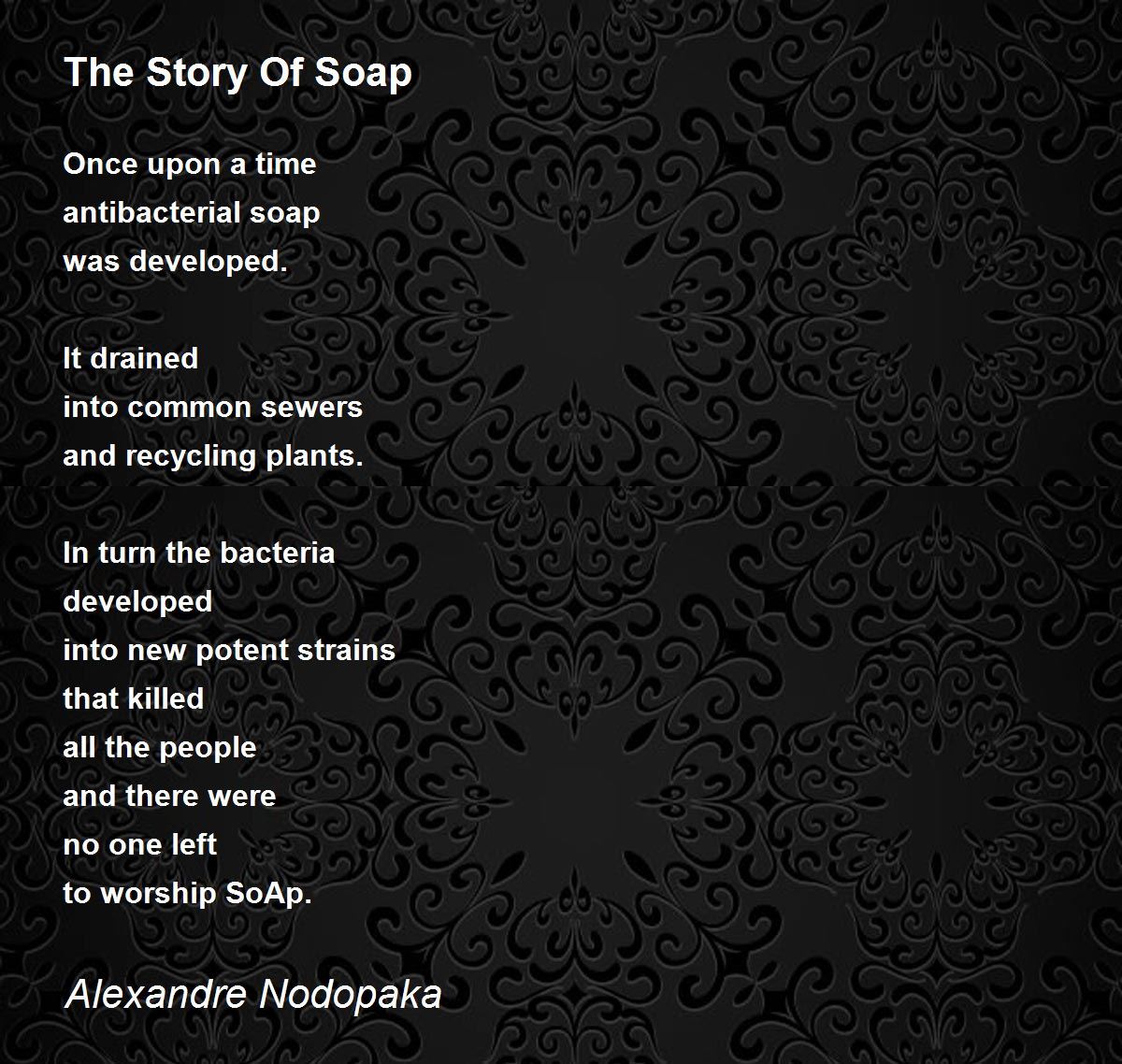 The Story Of Soap by Alexandre Nodopaka The Story Of Soap Poem