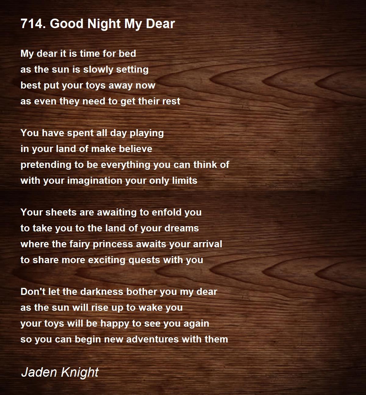 714 Good Night My Dear 714 Good Night My Dear Poem By Jaden Knight