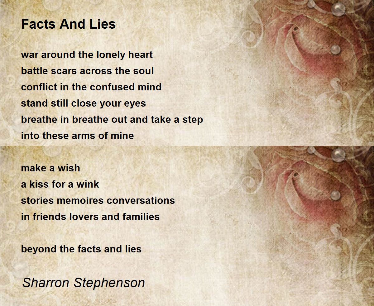 Facts And Lies by Sharron Stephenson Facts And Lies Poem