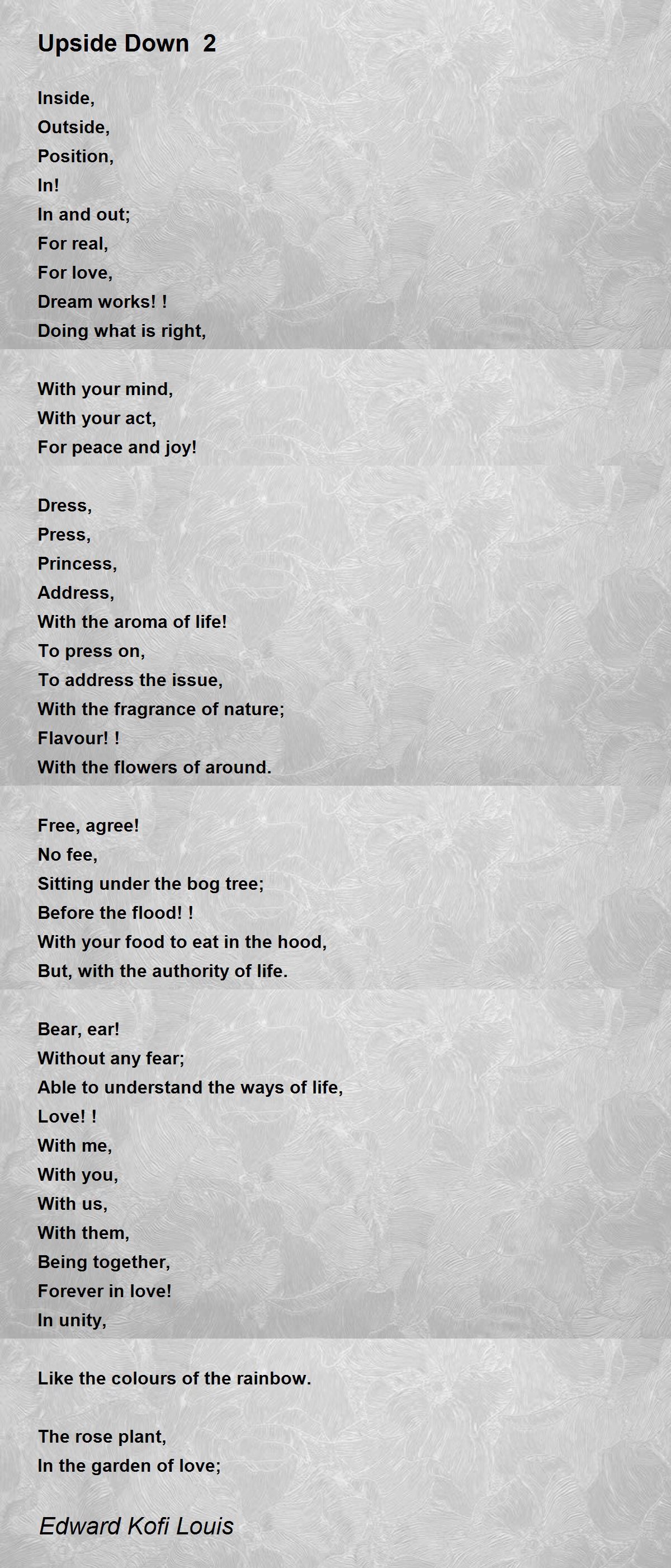 Upside Down 2 Upside Down 2 Poem by Edward Kofi Louis