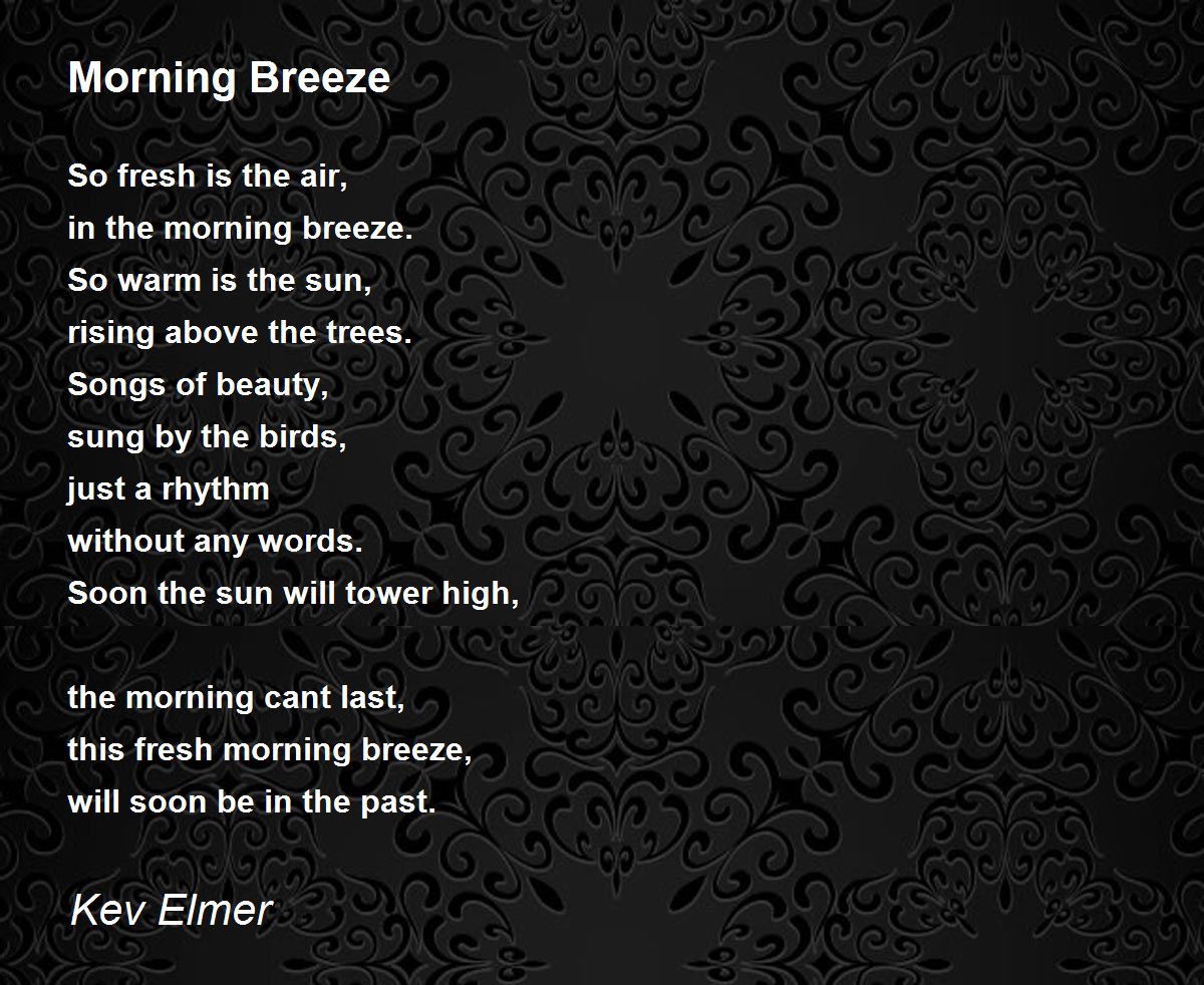 Morning Breeze Morning Breeze Poem by Kev Elmer