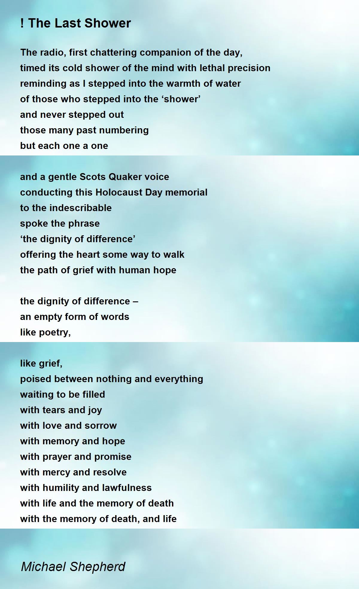 ! The Last Shower ! The Last Shower Poem by Michael Shepherd