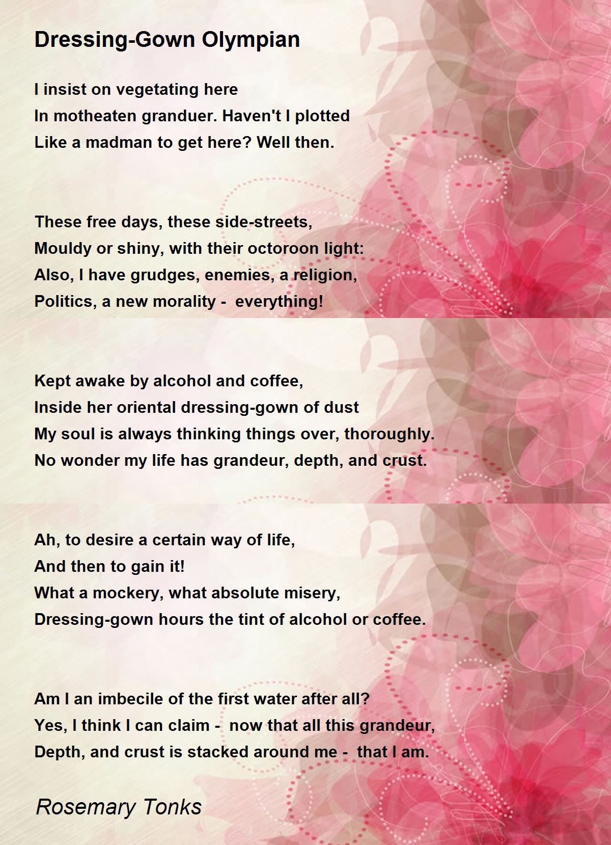 DressingGown Olympian Poem by Rosemary Tonks Poem Hunter