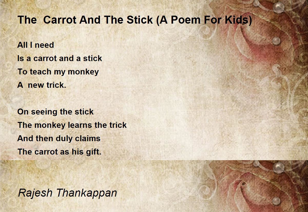 The Carrot And The Stick (A Poem For Kids) The Carrot And The Stick