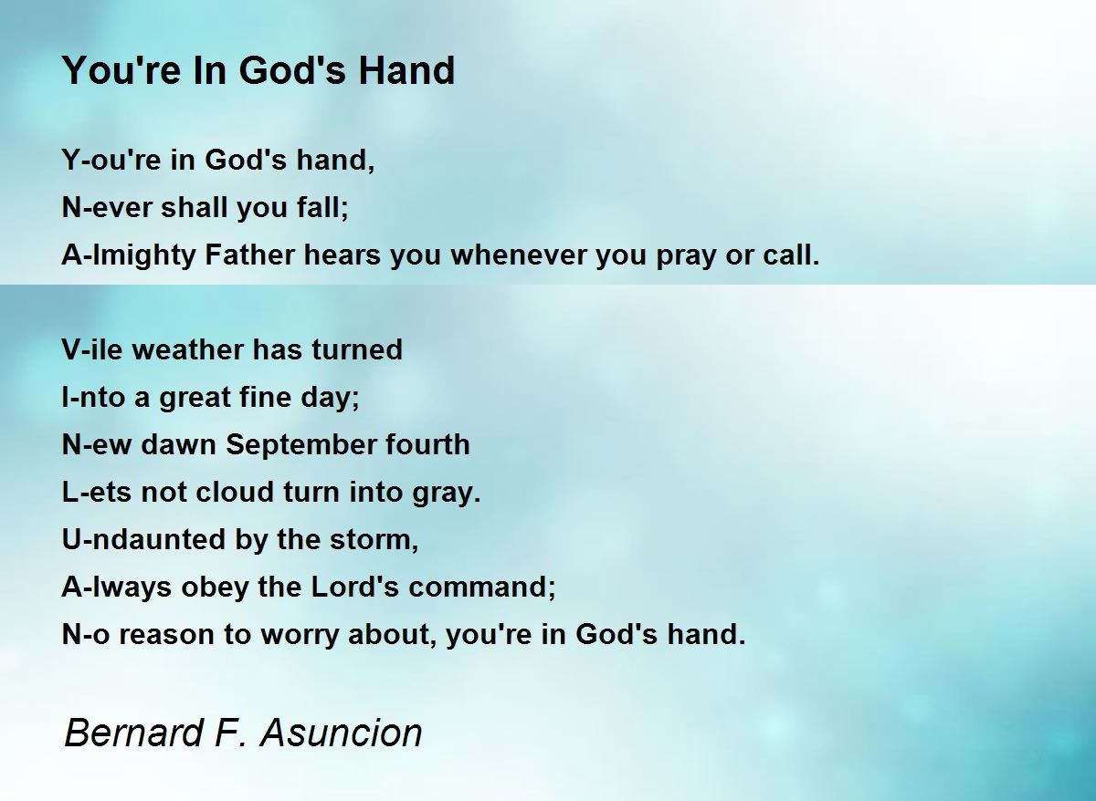 You're In God's Hand Poem by Bernard F. Asuncion - Poem Hunter