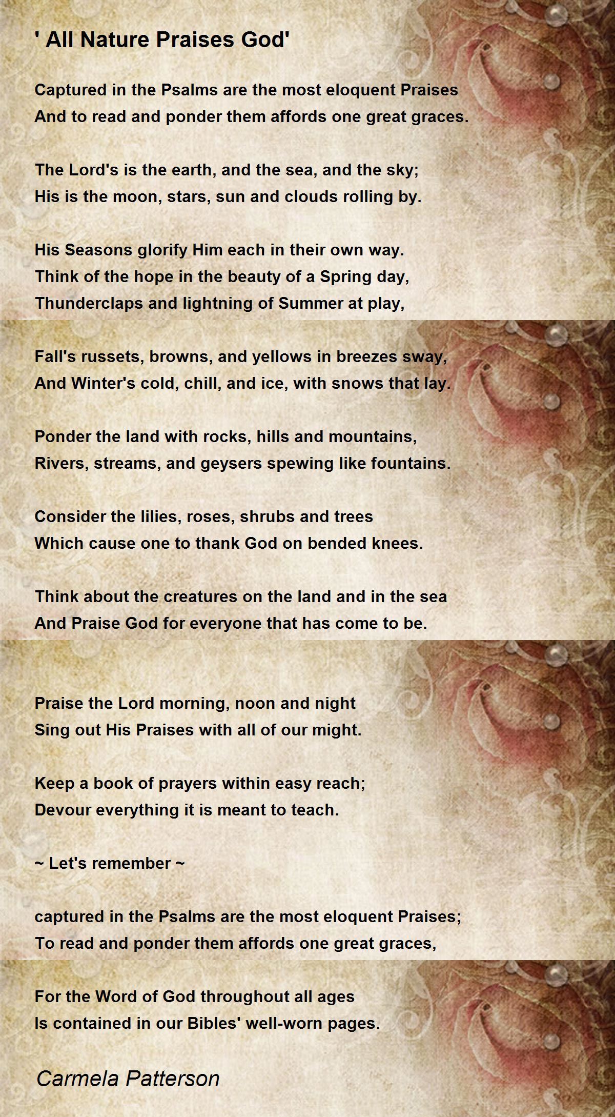 ' All Nature Praises God' Poem by Carmela Patterson - Poem Hunter