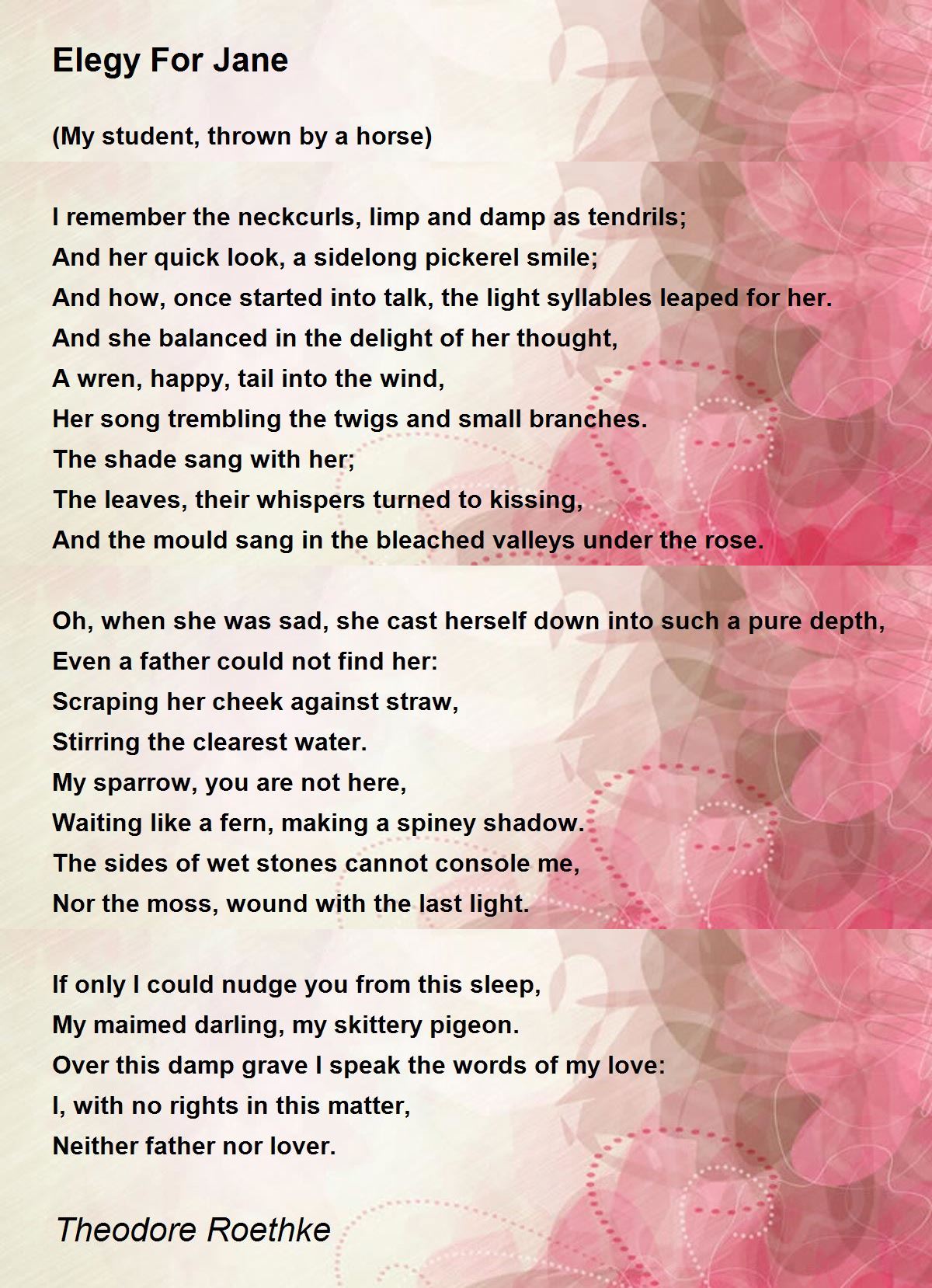 Elegy For Jane Poem by Theodore Roethke - Poem Hunter