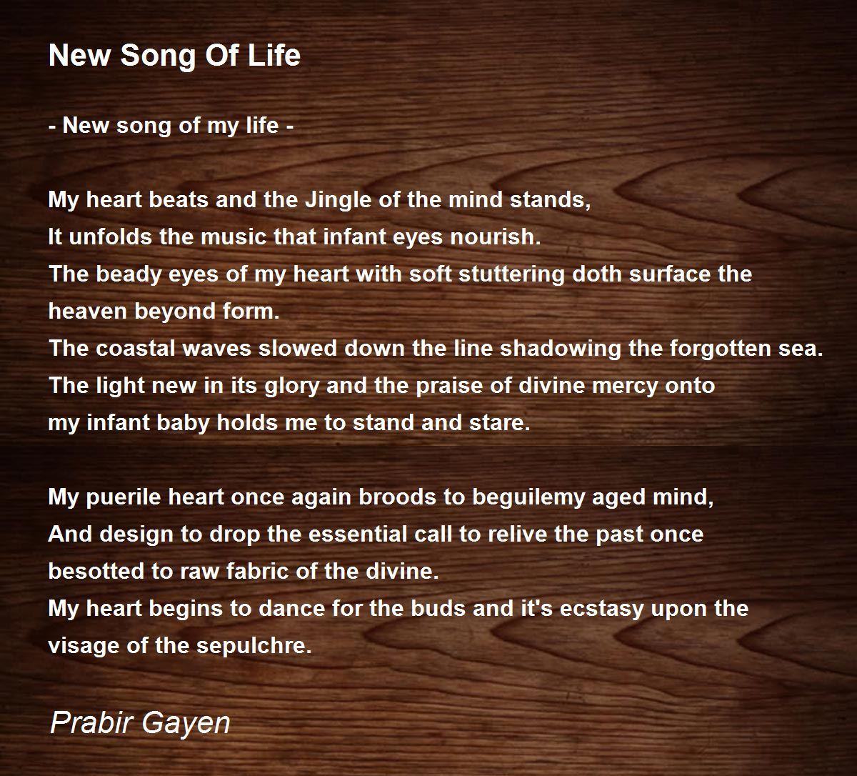 New Song Of Life New Song Of Life Poem by Prabir Gayen