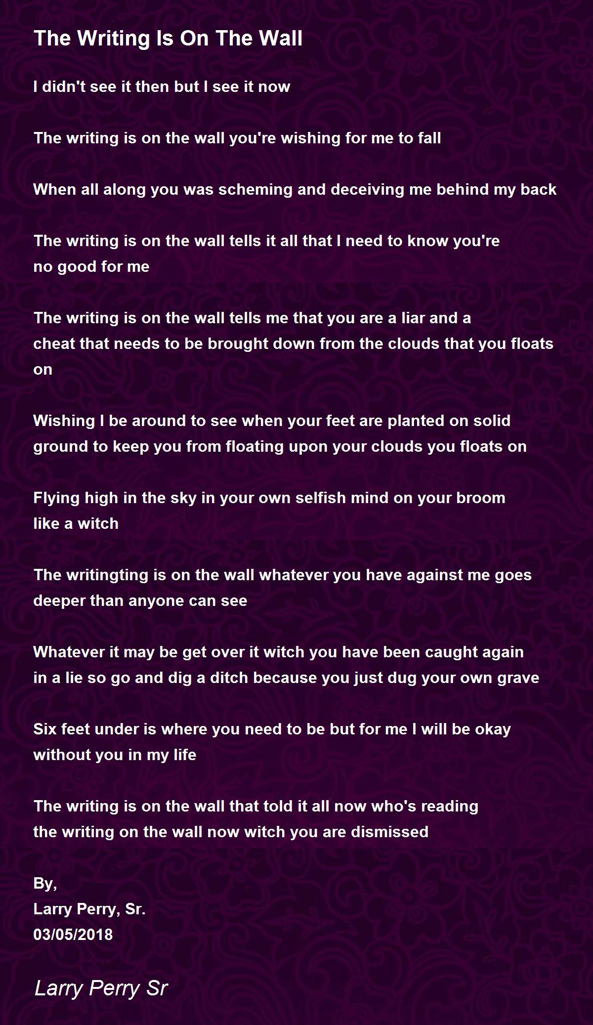 The Writing Is On The Wall by Larry Perry Sr The Writing Is On The