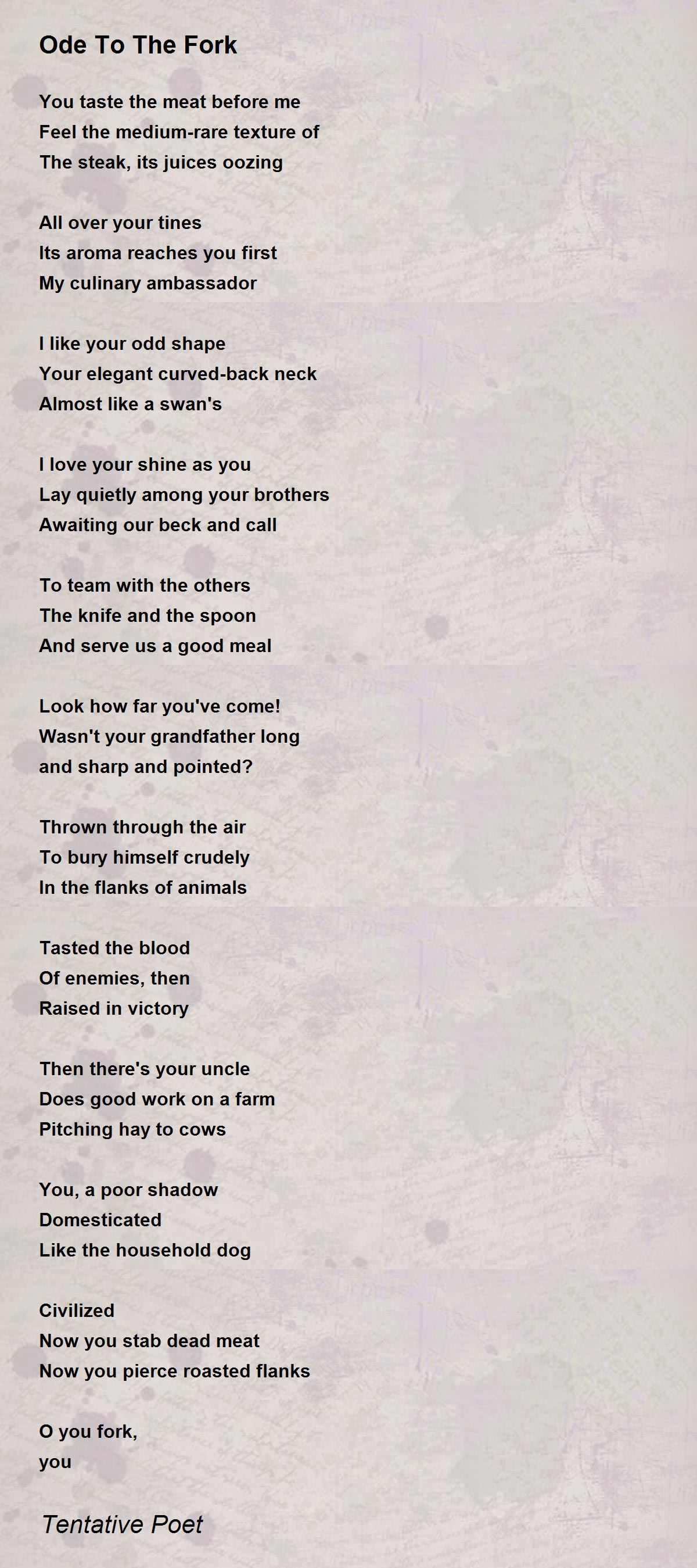 Ode To The Fork Ode To The Fork Poem by Tentative Poet