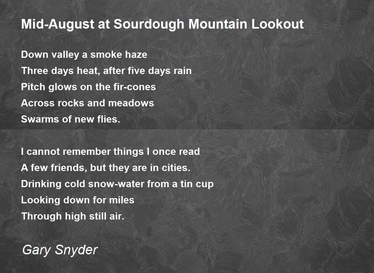 Mid-August at Sourdough Mountain Lookout Poem by Gary Snyder - Poem Hunter