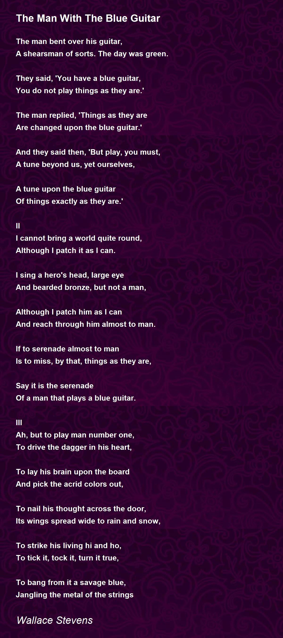 The Man With The Blue Guitar The Man With The Blue Guitar Poem by