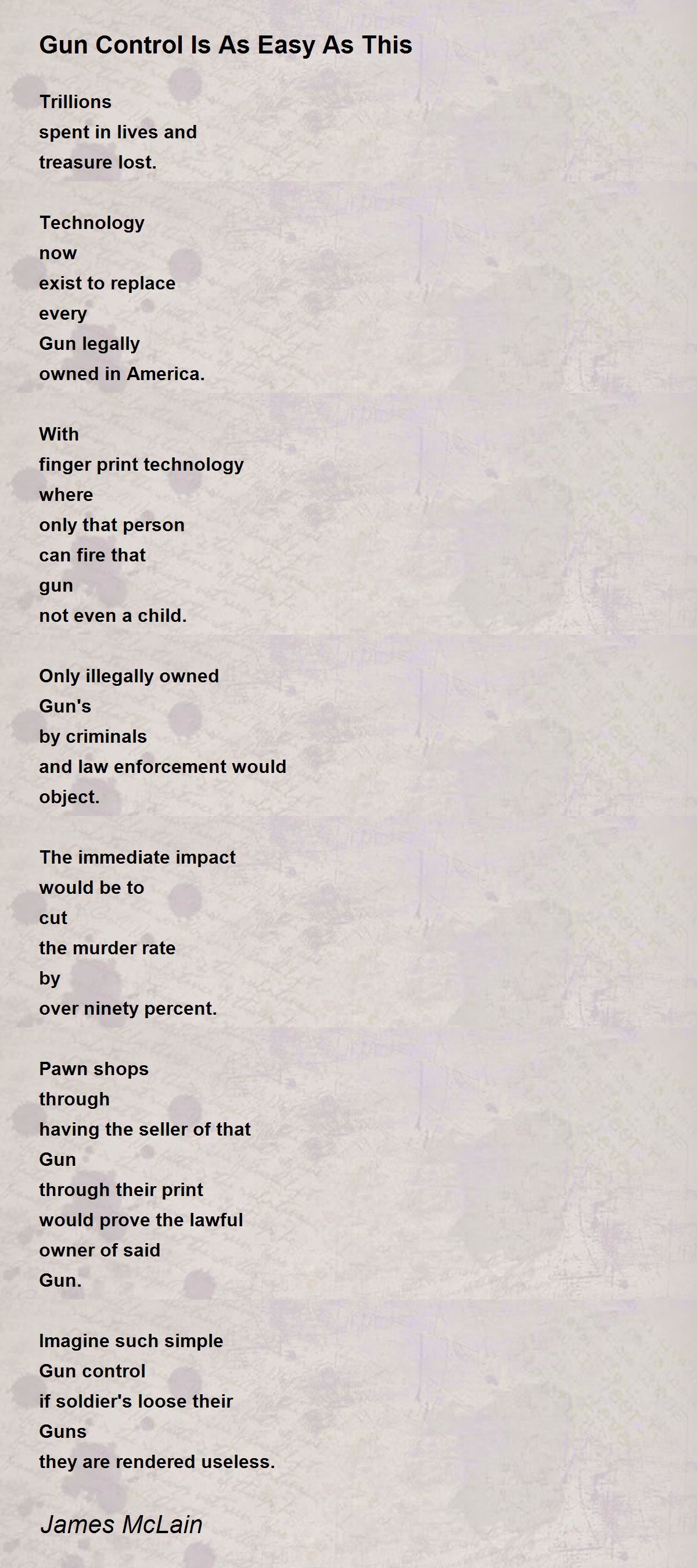 Gun Control Is As Easy As This Gun Control Is As Easy As This Poem by