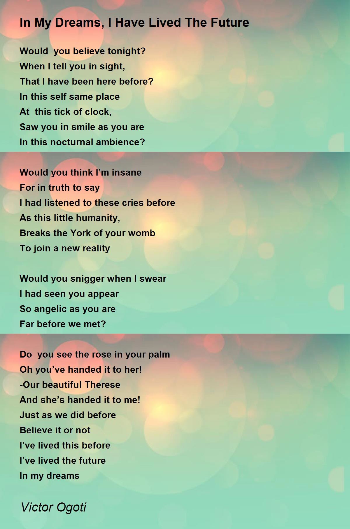 In My Dreams, I Have Lived The Future In My Dreams, I Have Lived The