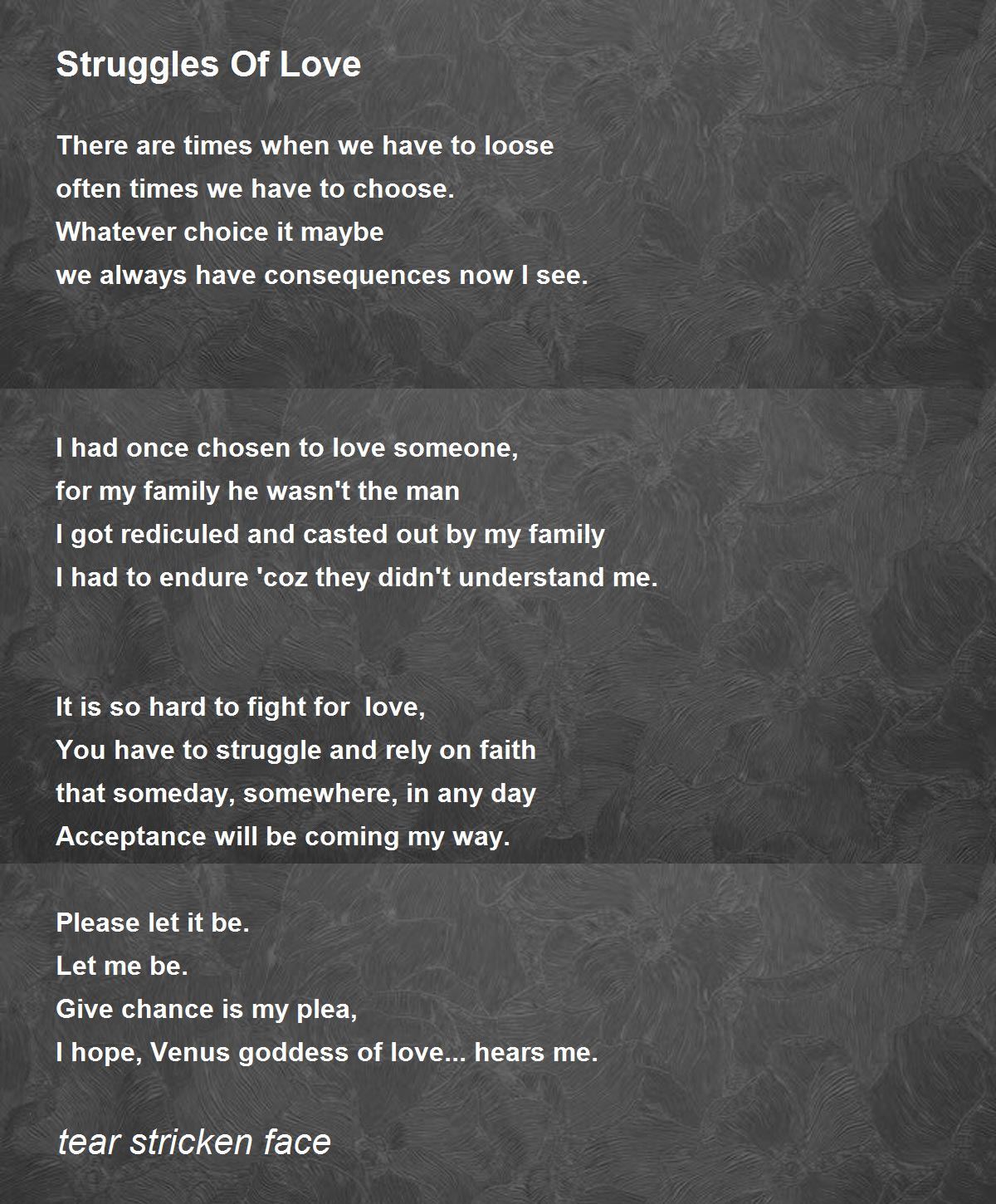Struggles Of Love Struggles Of Love Poem by tear stricken face