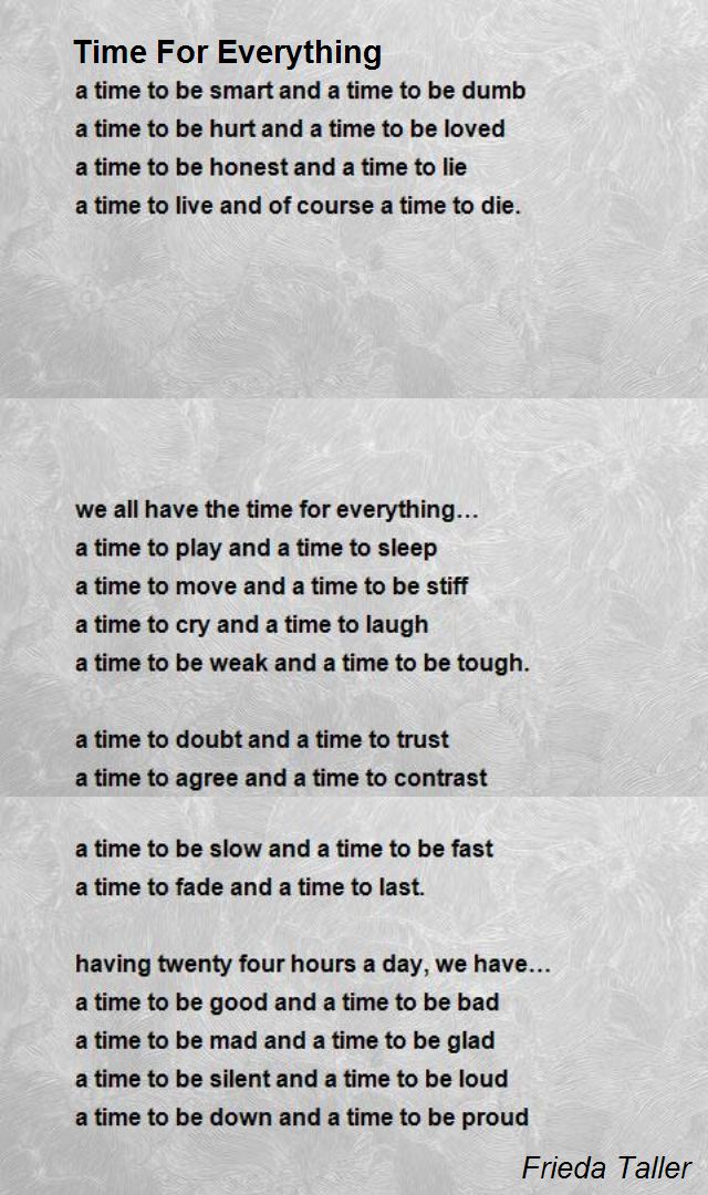 Time For Everything Poem by Frieda Taller Poem Hunter