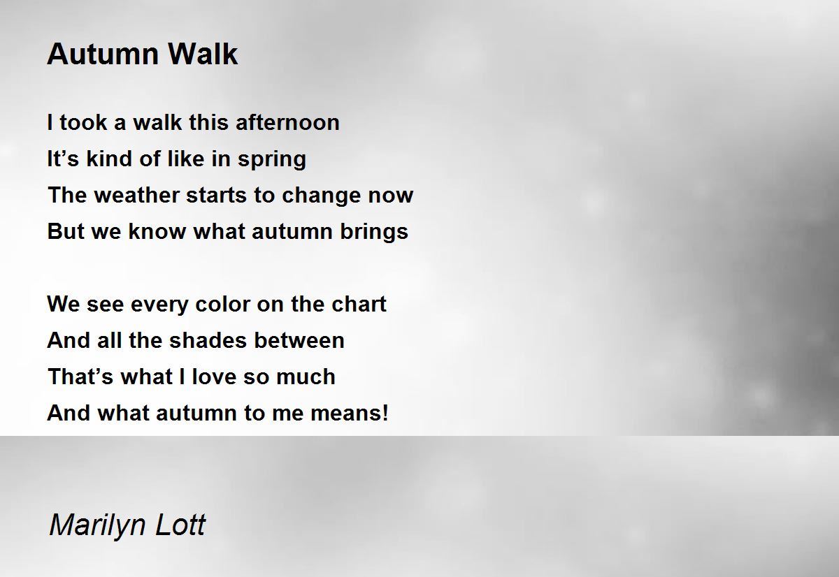 Autumn Walk by Marilyn Lott - Autumn Walk Poem