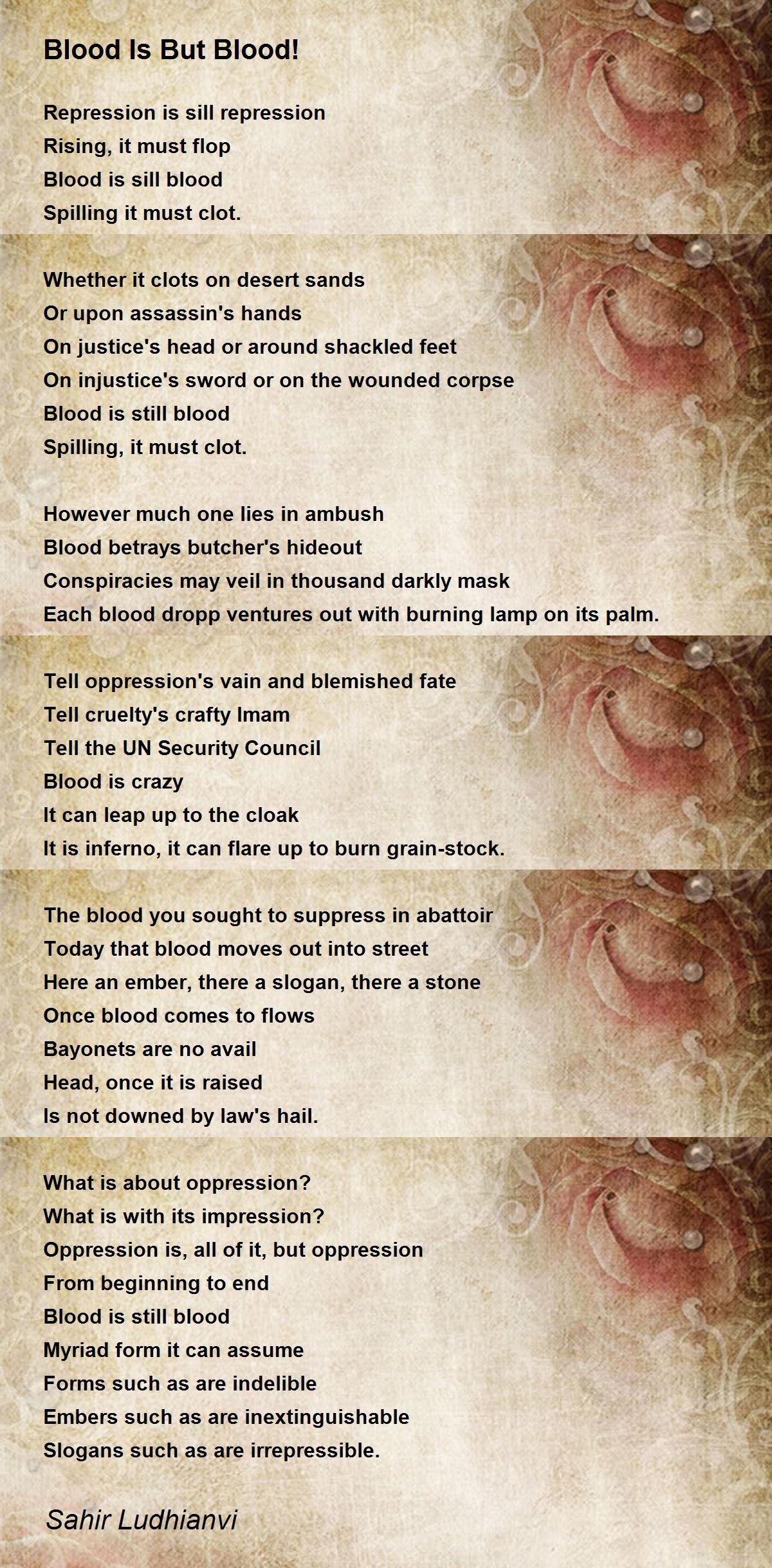 Blood Is But Blood! Poem by Sahir Ludhianvi Poem Hunter Comments