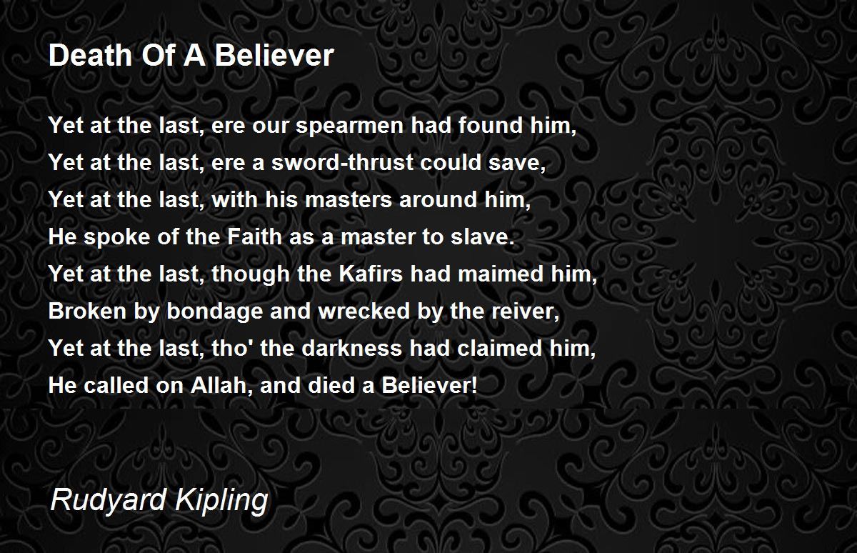 Death Of A Believer Death Of A Believer Poem by Rudyard Kipling