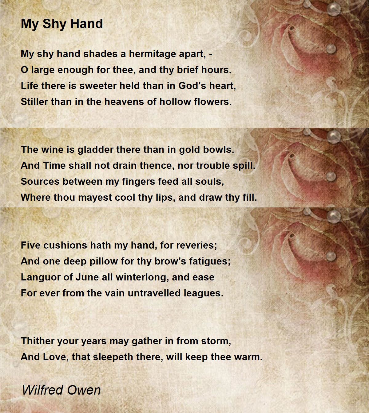 My Shy Hand Poem by Wilfred Owen - Poem Hunter