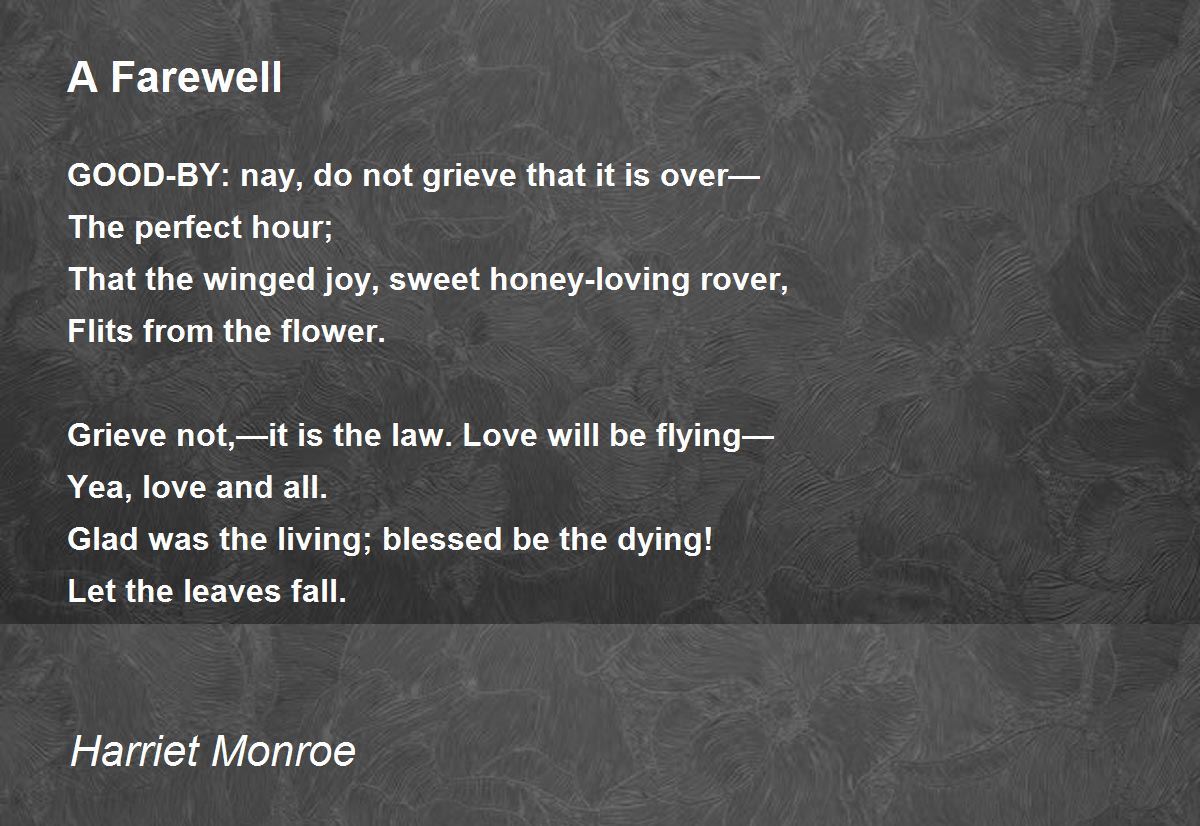 A Farewell A Farewell Poem by Harriet Monroe